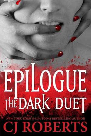 Epilogue the Dark Duet de Cj Roberts