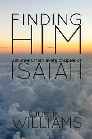 Finding Him de Justin Williams