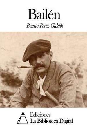 Bailen de Benito Perez Galdos