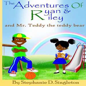 The Adventures of Ryan & Riley de Stephanie Danine Singleton