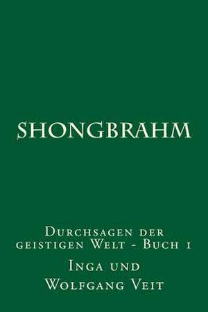 Shongbrahm de Inga Veit