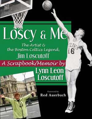 Loscy and Me de Lynn Leon Loscutoff