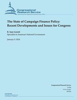 The State of Campaign Finance Policy de Garrett