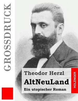 Altneuland (Grossdruck) de Theodor Herzl