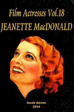 Film Actresses Vol.18 Jeanette MacDonald de Iacob Adrian