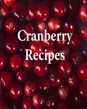 Cranberry Recipes de Library of Congress