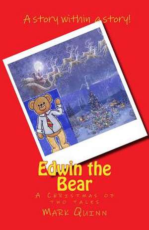 Edwin the Bear de MR Mark Quinn