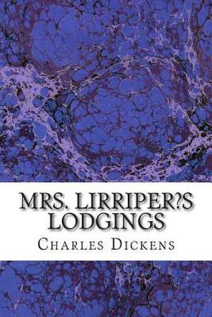 Mrs. Lirriper?s Lodgings de Charles Dickens