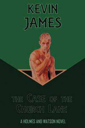 The Case of the Church Lane de MR Kevin James