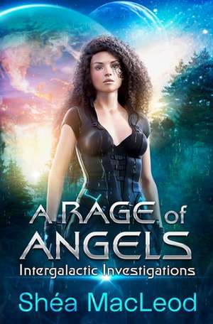 A Rage of Angels de Shea MacLeod