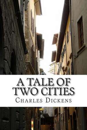 A Tale of Two Cities de Charles Dickens