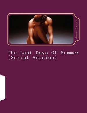 The Last Days of Summer (Script Version) de Gene Geter