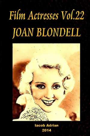 Film Actresses Vol.22 Joan Blondell de Iacob Adrian