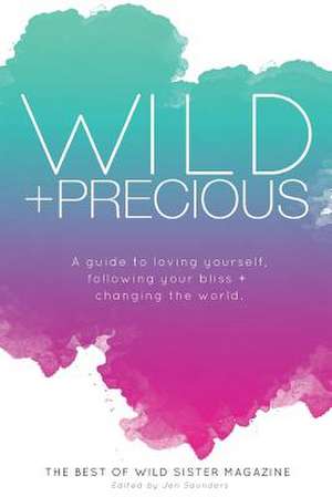 Wild and Precious de Wild Sister Magazine