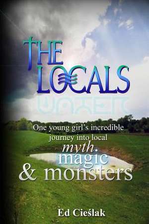 The Locals de Ed Cieslak
