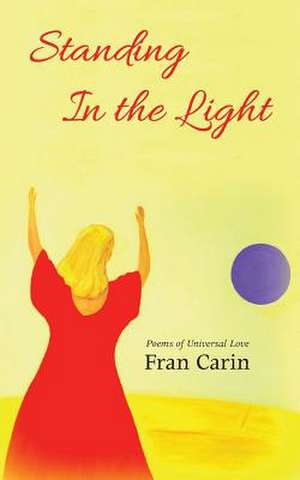 Standing in the Light de Fran Carin