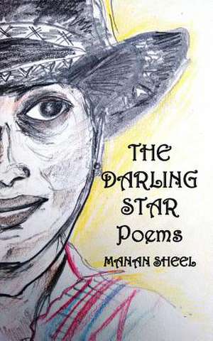 The Darling Star - Poems de Manan Sheel