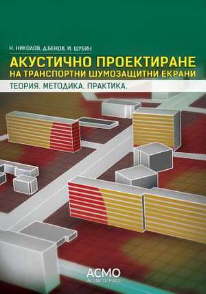 Acoustic Design of Transport Noise Barriers de Nikolay Denchev Nikolov