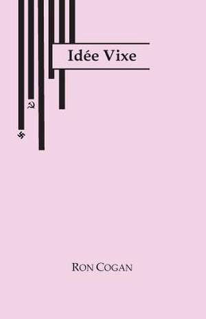 Idee Vixe de Ron Cogan