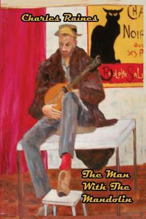 The Man with the Mandolin de Charles Raines