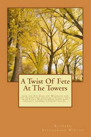 A Twist of Fete at the Towers de MR Richard Stephenson Winter