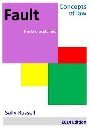 Fault the Law Explained de Sally Russell