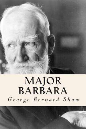 Major Barbara de George Bernard Shaw