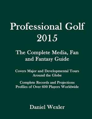 Professional Golf 2015 de Daniel Wexler