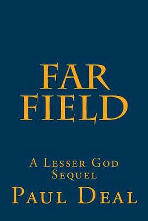 Far Field de Paul H. Deal