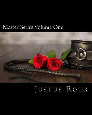 Master Series Volume One de Justus Roux