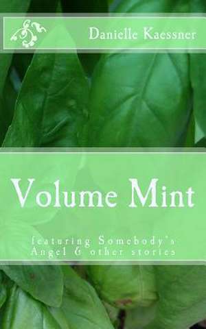 Volume Mint de Danielle Kaessner