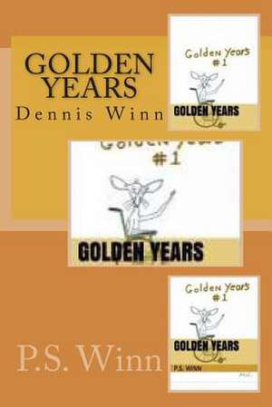 Golden Years de P. S. Winn