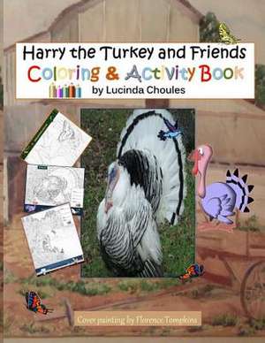 Harry the Turkey & Friends de Lucinda Choules