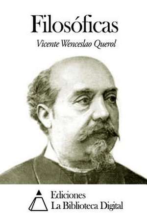 Filosoficas de Vicente Wenceslao Querol