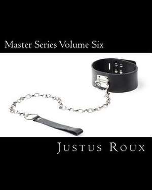 Master Series Volume Six de Justus Roux