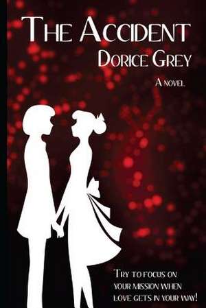 The Accident de Dorice Grey