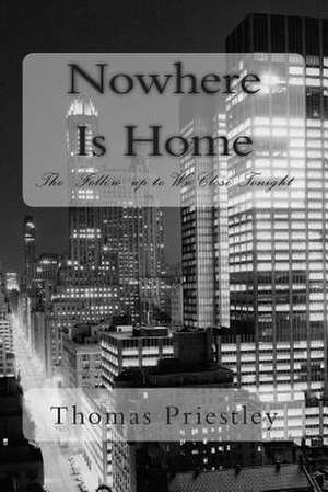 Nowhere Is Home de Thomas Priestley