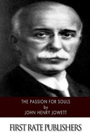 The Passion for Souls de John Henry Jowett