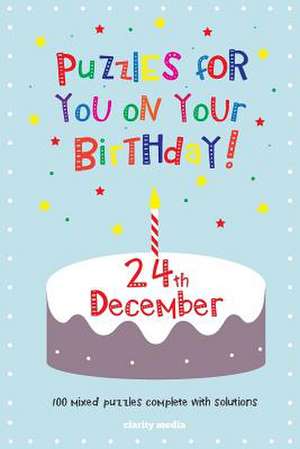 Puzzles for You on Your Birthday - 24th December de Clarity Media