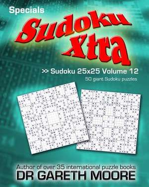 Sudoku 25x25 Volume 12 de Dr Gareth Moore