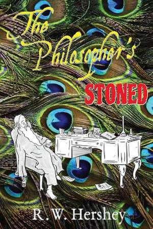 The Philosopher's Stoned de R. W. Hershey