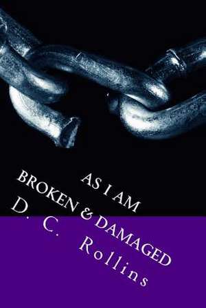 As I Am de D. C. Rollins