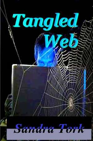 Tangled Web de Sandra Tork