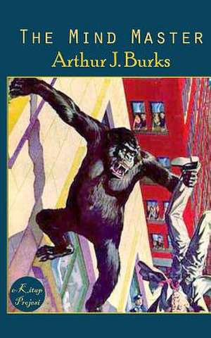 The Mind Master de Arthur J. Burks