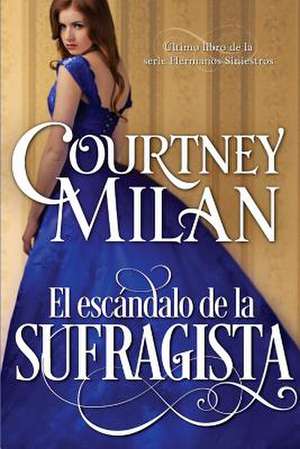 El Escandalo de La Sufragista de Courtney Milan