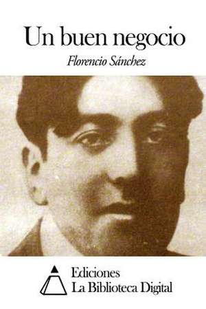 Un Buen Negocio de Florencio Sanchez