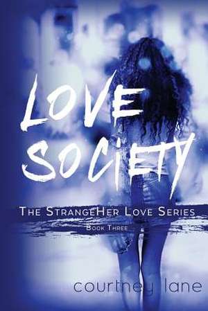 Love Society de Courtney Lane