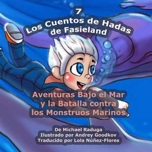 Los Cuentos de Hadas de Fasieland - 7 de Michael Raduga