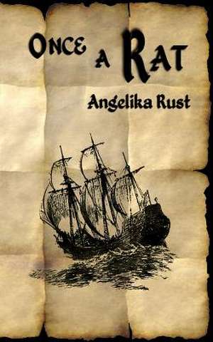 Once a Rat de Angelika Rust