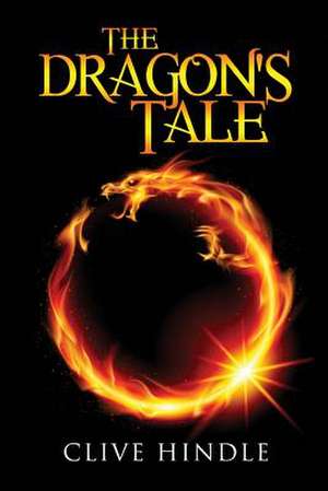 The Dragon's Tale - A Jack Lauder Thriller de Clive Hindle